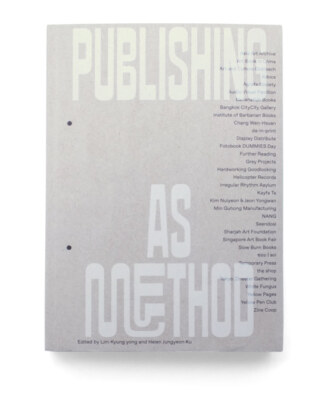 Publishing as Method: Ways of Working Together in Asia